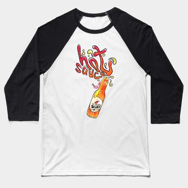Love your hot sauce Baseball T-Shirt by Lhollowaydesign
